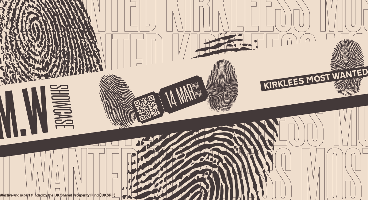 Kirklees 'Most Wanted' Showcase Brings Local Talent Talent from Across Huddersfield and Beyond