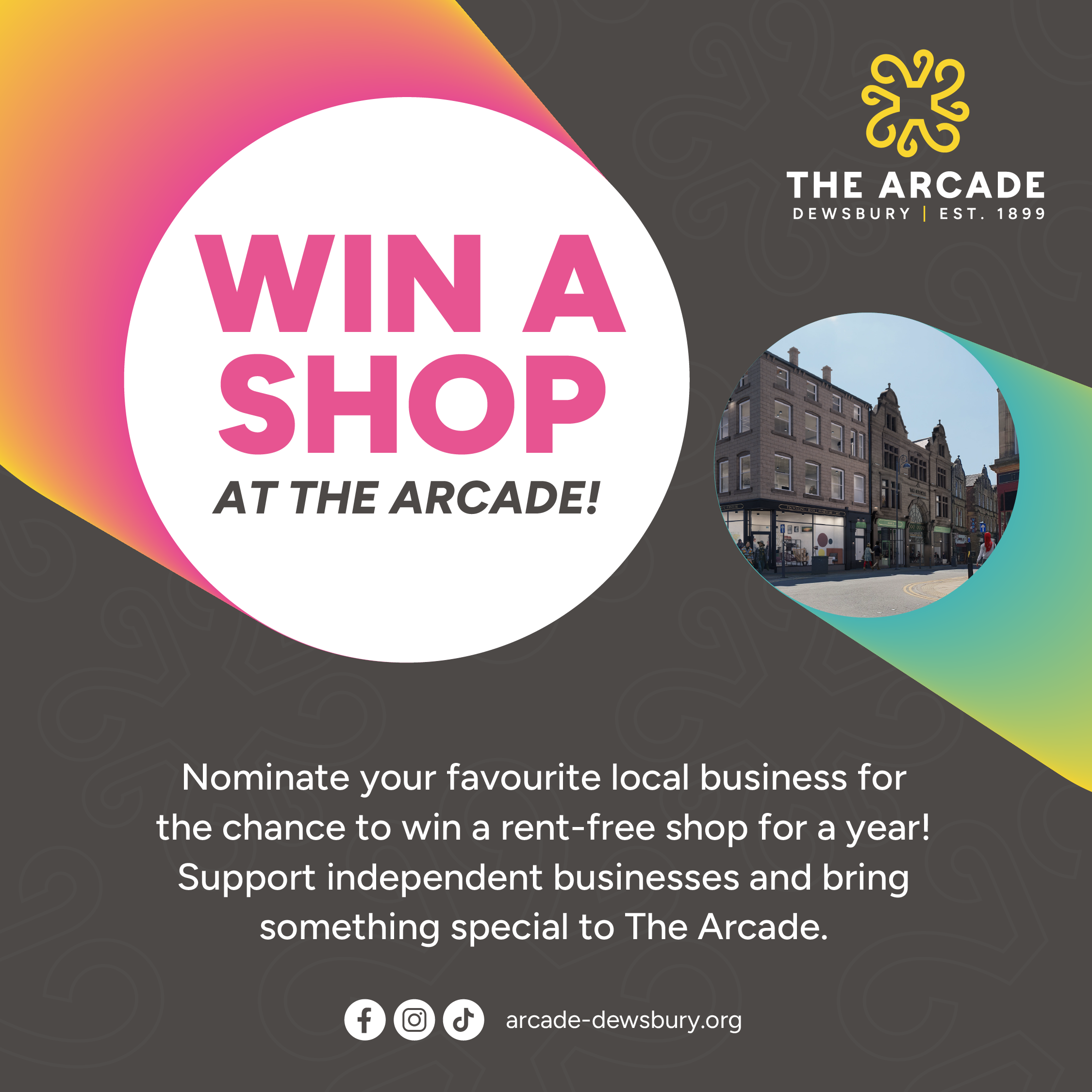 Win a Shop: One Lucky Independent Business to be Offered a Year of Free Rent at The Arcade Dewsbury