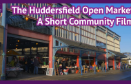 Lights, Camera, Market: New Film Celebrates Huddersfield’s Beating Heart Amid Uncertain Future