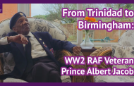 From Trinidad to Birmingham: WW2 RAF Veteran - Prince Albert Jacob